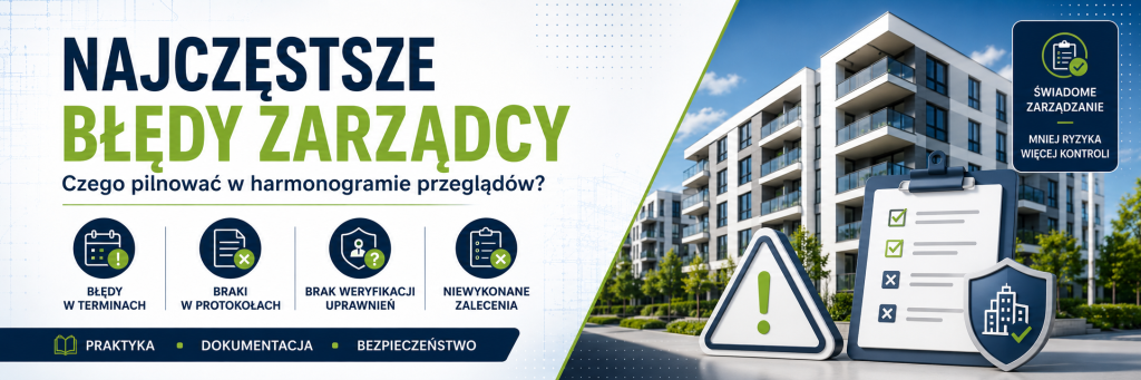 Harmonogram przeglądów technicznych w budynku wielorodzinnym – terminy i lista obowiązków zarządcy