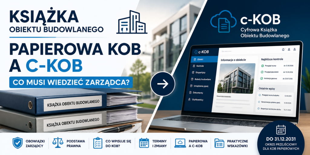 Książka Obiektu Budowlanego – papierowa KOB a c-KOB. Co musi wiedzieć zarządca?