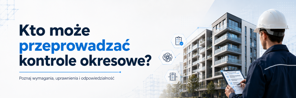 kto może wykonywać przeglady okresowe – 2