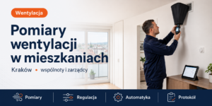 Pomiary wentylacji w mieszkaniach i budynkach wielorodzinnych